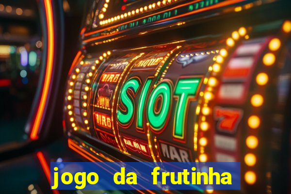 jogo da frutinha que paga no pix